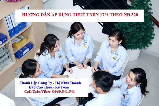 Hướng dẫn áp dụng thuế suất thuế TNDN 17% theo Nghị định 320