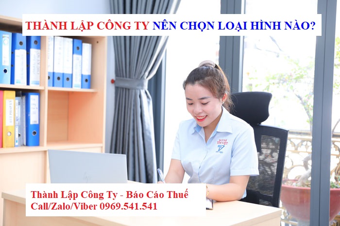 Thành lập công ty nên chọn loại hình nào?