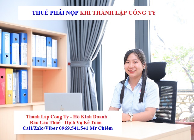 Các loại thuế phải nộp khi thành lập công ty