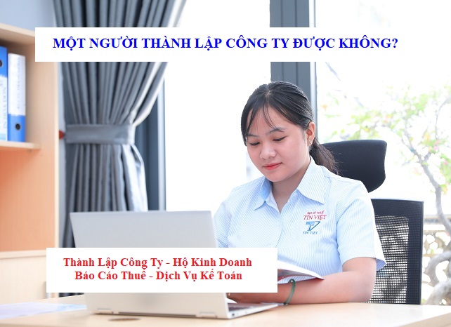 Một người thành lập công ty được không?