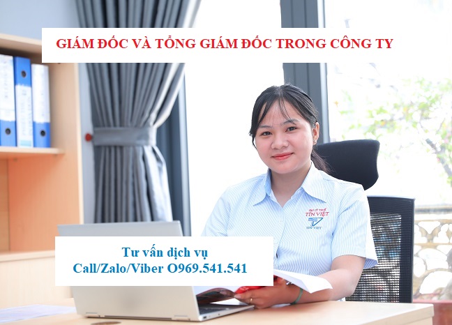 Giám đốc và tổng giám đốc trong công ty là gì?