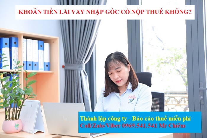 Khoản tiền lãi vay nhập gốc có nộp thuế không?