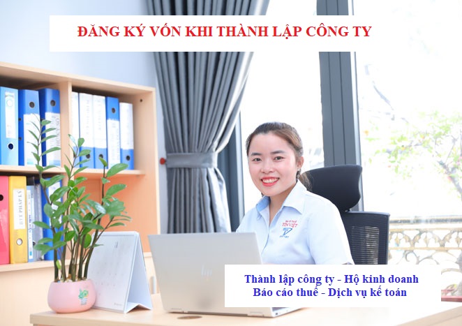 Đăng ký vốn khi thành lập công ty