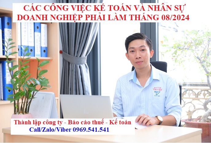 Công việc kế toán và nhân sự mà doanh nghiệp phải làm trong tháng 08/2024