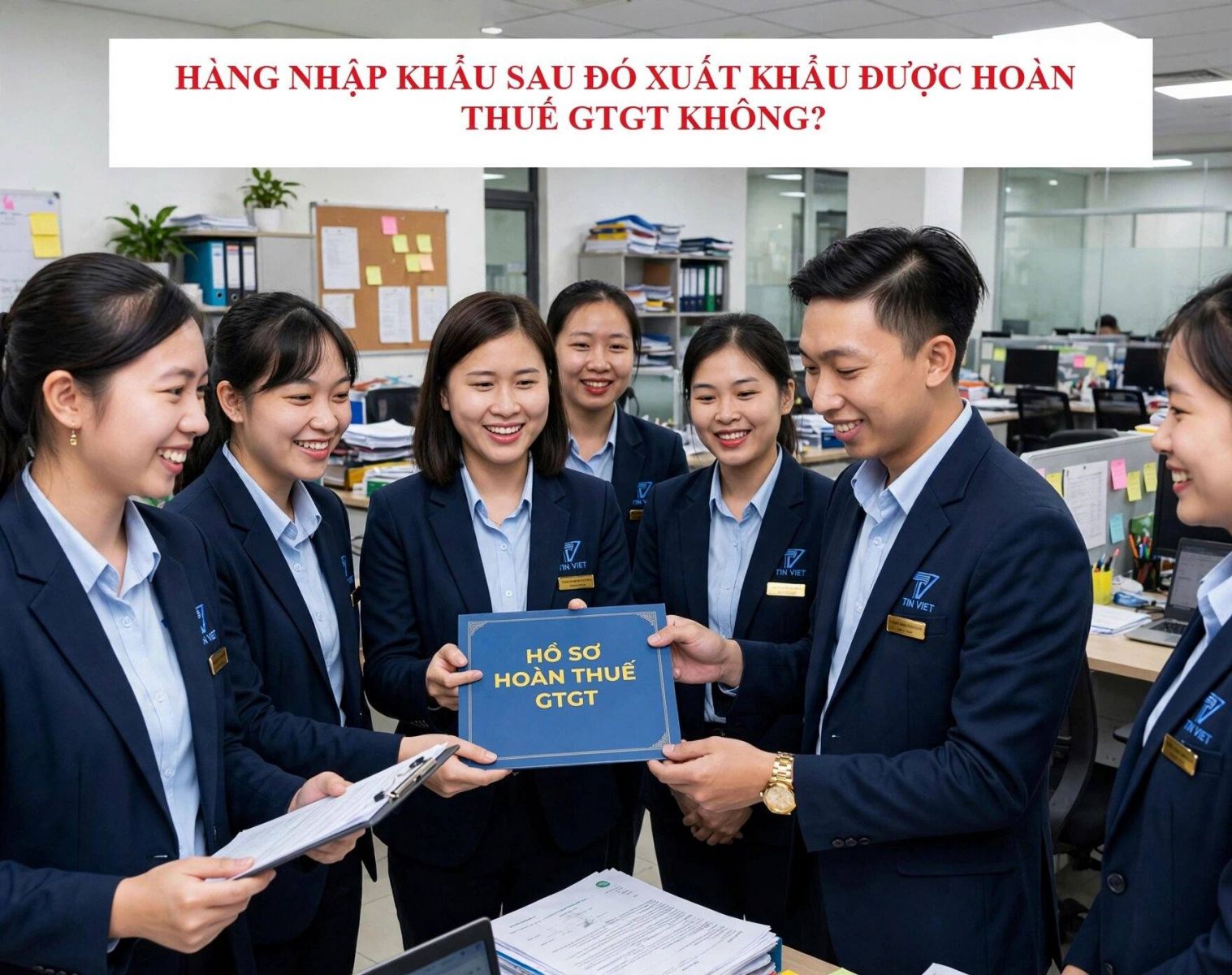 Hàng nhập khẩu sau đó xuất khẩu được hoàn thuế GTGT không?