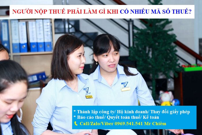 Người nộp thuế phải làm gì khi có nhiều mã số thuế?