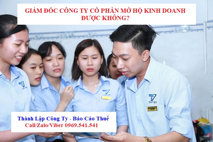 Giám đốc công ty cổ phần mở hộ kinh doanh được không?