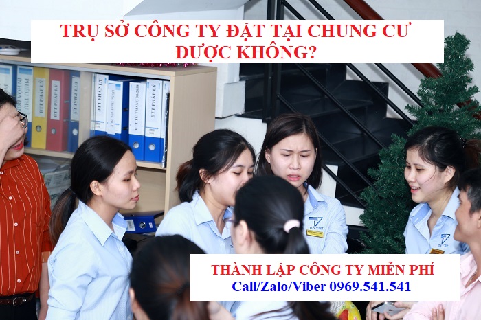 Trụ sở công ty đặt tại chung cư được không?