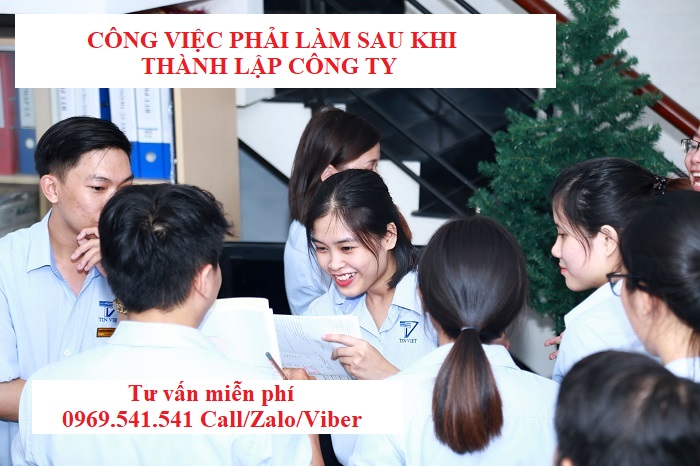 Công việc phải làm sau khi thành lập công ty