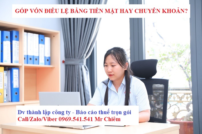 Góp vốn điều lệ bằng tiền mặt hay chuyển khoản?