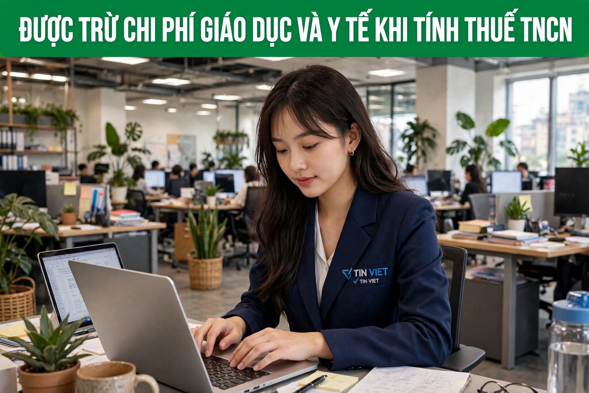 Được trừ chi phí giáo dục và y tế khi tính thuế TNCN