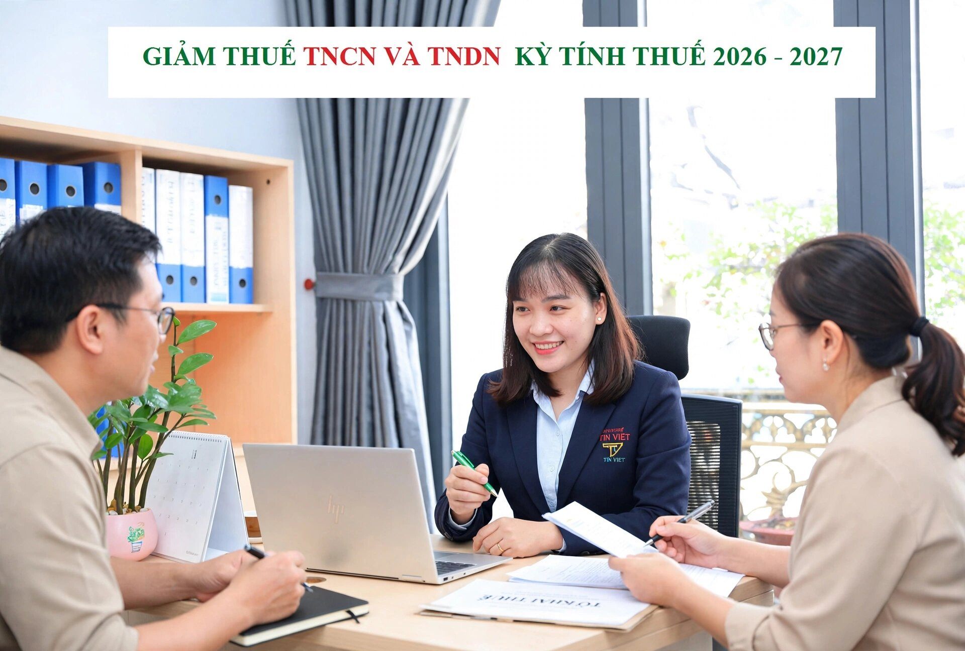 Giảm thuế TNCN, TNDN trong kỳ tính thuế 2026-2027 Giảm thuế TNCN, TNDN trong kỳ tính thuế 2026-2027
