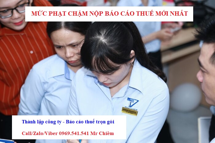 Mức phạt chậm nộp báo cáo thuế mới nhất