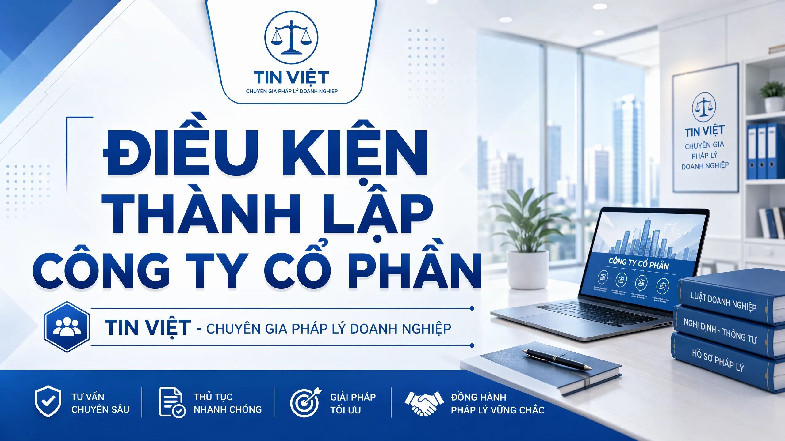 Điều kiện thành lập công ty cổ phần Điều kiện thành lập công ty cổ phần