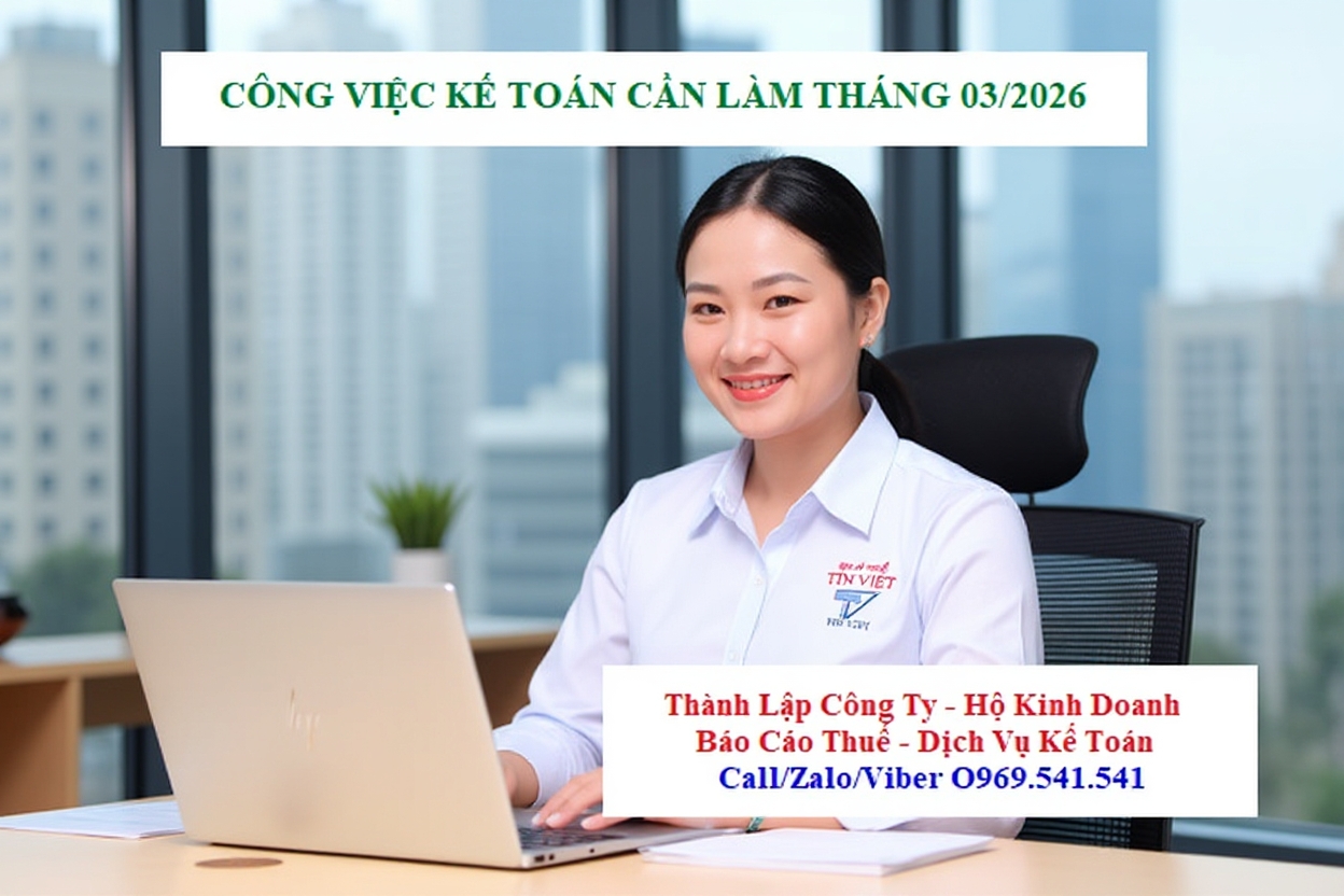 Công việc kế toán cần làm tháng 03/2026 Công việc kế toán cần làm tháng 03/2026